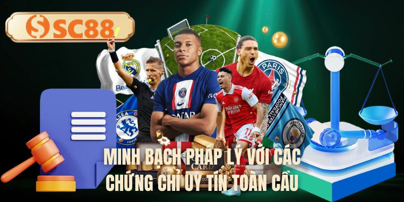 Minh bạch pháp lý với các chứng chỉ uy tín toàn cầu