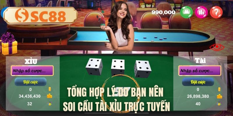 Tổng hợp lý do bạn nên soi cầu tài xỉu trực tuyến