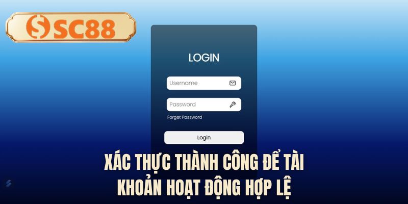 Xác thực thành công để tài khoản hoạt động hợp lệ